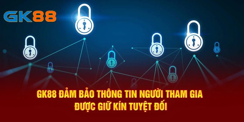 Thông tin người chơi tuyệt đối được giữ kín