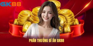 Phần thưởng bí ẩn GK88